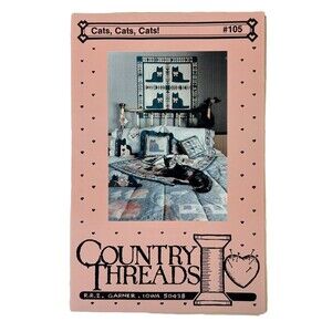 Cats, Cats, Cats! Applique Quilt Pattern #105 by Country Threads Instructions